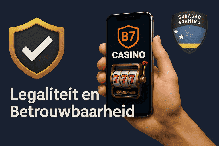 B7 Casino Legaliteit en Betrouwbaarheid